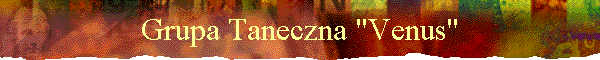 Grupa Taneczna "Venus"