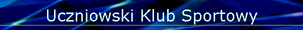 Uczniowski Klub Sportowy